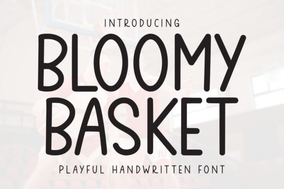 Bloomy Basket: A Fresh Script Font for Modern Branding