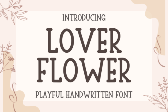 Lover Flower: A Playful Handwritten Font for Editorial Charm